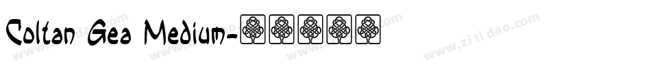 Coltan Gea Medium字体转换